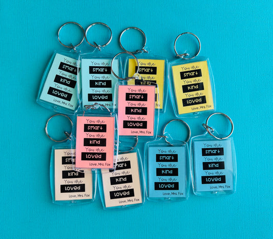 I am Smart, Kind, & Loved Keychains